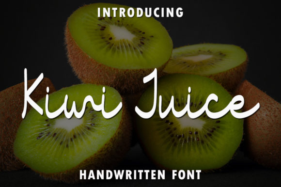 Kiwi Juice Script Handwritten Font for Joyful Branding