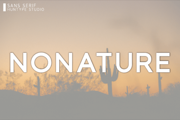 Nonature: The Authentic Thick Sans Serif Font for Creatives