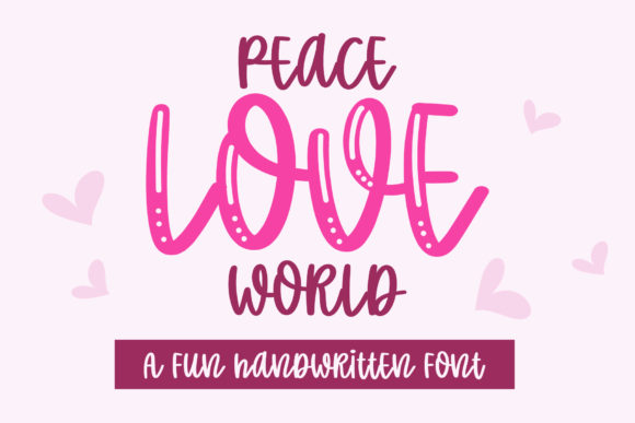 Peace Love World: A Friendly Script Handwritten Font for Editorial Design